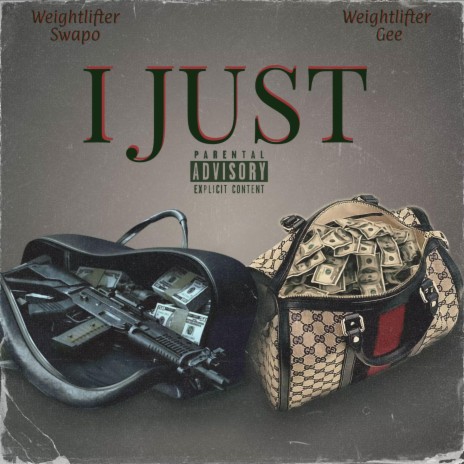 I Just ft. Weightlifter Gee | Boomplay Music