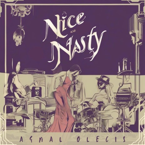 Nice & Nasty | Boomplay Music