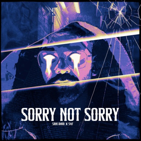 Sorry Not Sorry ft. S41F | Boomplay Music