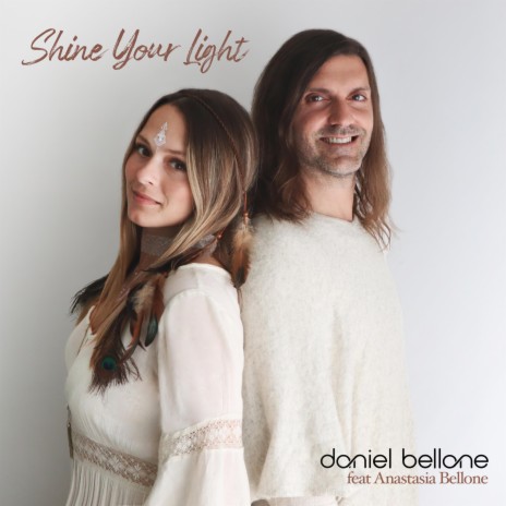 Shine Your Light (feat. Anastasia Bellone) | Boomplay Music