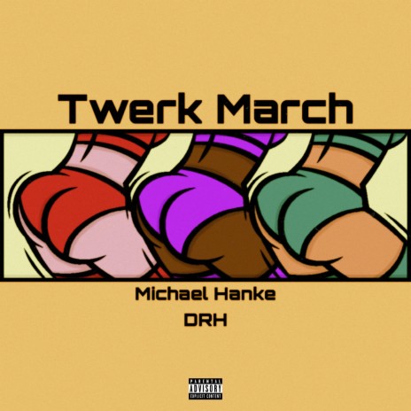 Twerk March ft. DRH | Boomplay Music