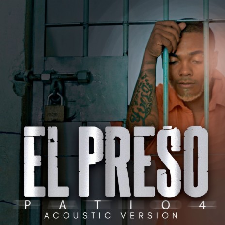 El Preso (Acoustic) | Boomplay Music