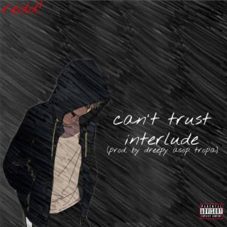 can't trust interlude