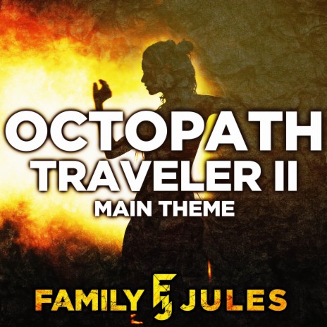 Octopath Traveler II Main Theme | Boomplay Music
