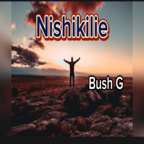 Nishikilie | Boomplay Music