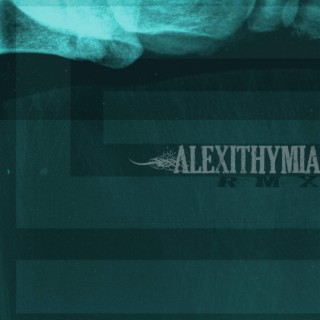 Alexithymia RMX