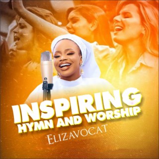 Inspiring Hymn and Worship