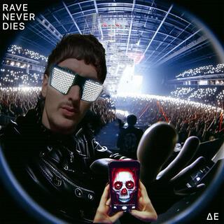 Rave Never Dies