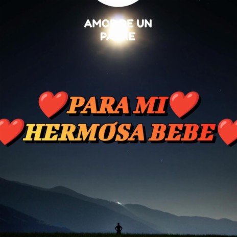 Para mi hermosa bebe | Boomplay Music