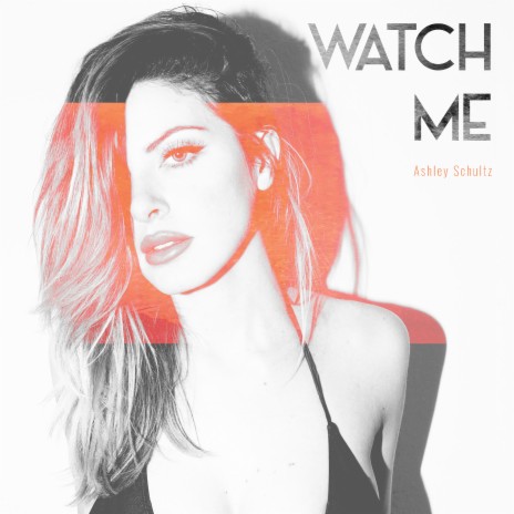 Watch Me | Boomplay Music