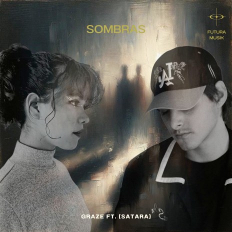 Sombras ft. Satara | Boomplay Music