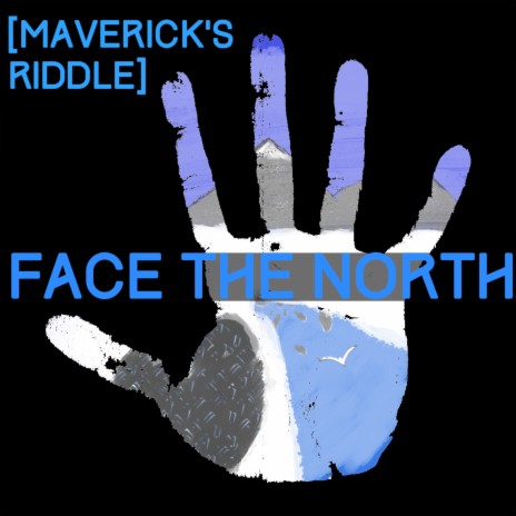 Face the North