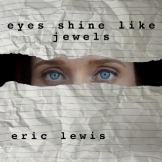 Eyes Shine Like Jewels