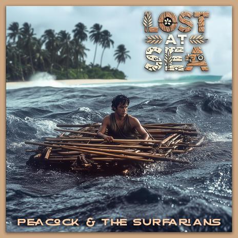 Lost at Sea ft. The Surfarians | Boomplay Music