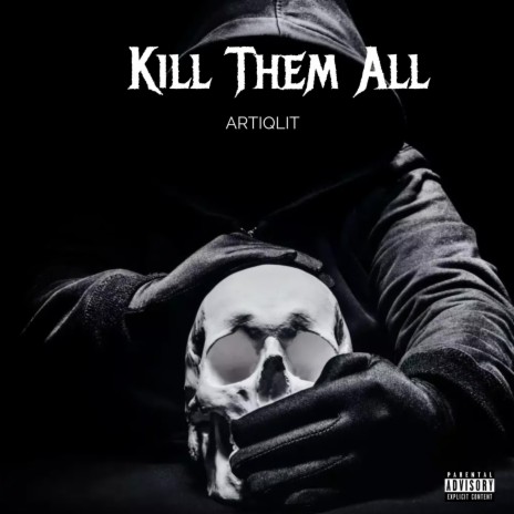Kill Them All | Boomplay Music