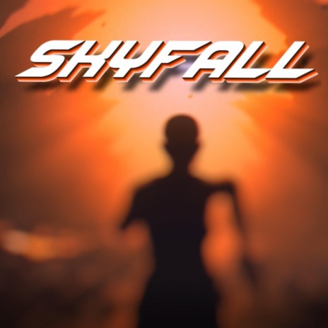 SKYFALL | Boomplay Music