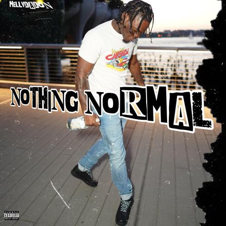 Nothing normal | Boomplay Music