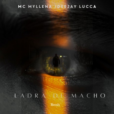 Ladra de Macho (Remix) ft. Mc Myllena | Boomplay Music