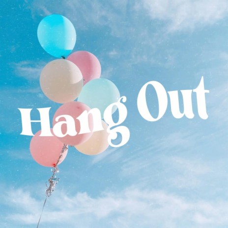 Hang Out (Happy Instrumental) | Boomplay Music