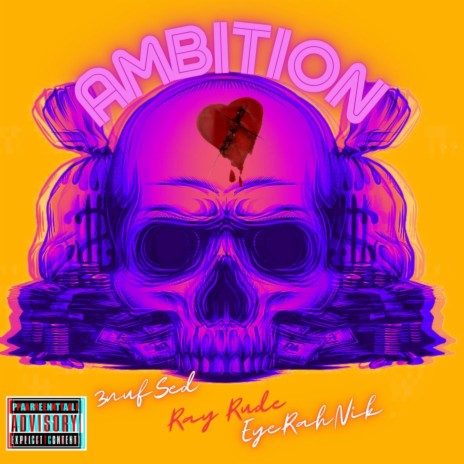 Ambition ft. 3nufsed, EyeRahNik & Ray Rude | Boomplay Music