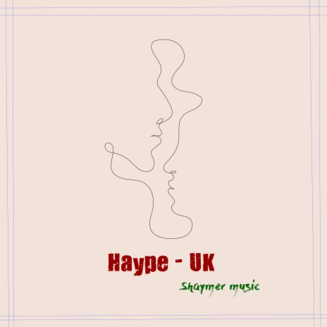 Haype - Uk | Boomplay Music