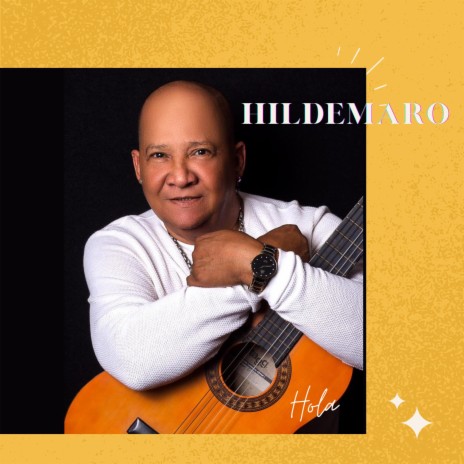 Hildemaro - Hola (En Vivo) MP3 Download & Lyrics | Boomplay