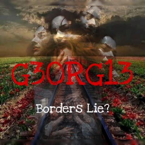 Borders lie | Boomplay Music