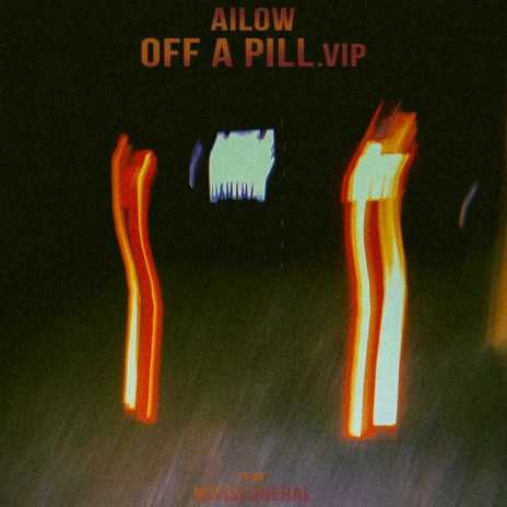 Off A Pill (VIP) ft. Wifisfuneral