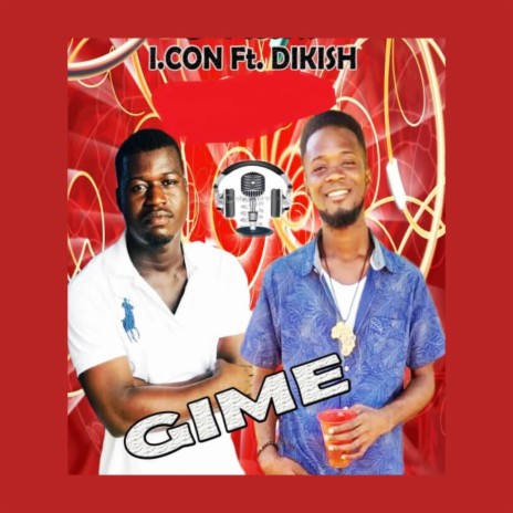 Gime ft. DIkish | Boomplay Music