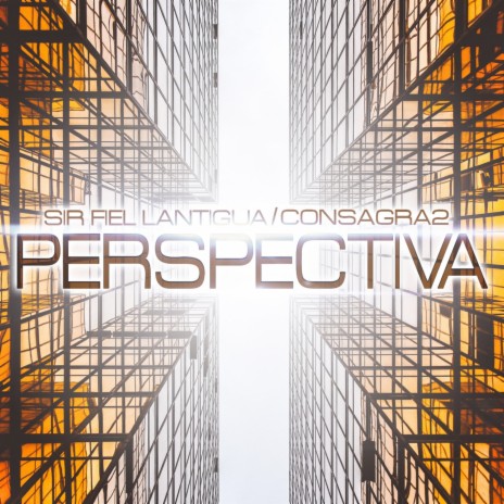 Perspectiva ft. Sir Fiel Lantigua | Boomplay Music