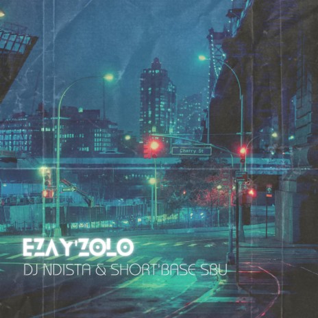 Ezay'zolo ft. Short'base Sbu | Boomplay Music