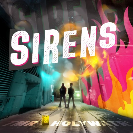 Sirens ft. Holywatr | Boomplay Music