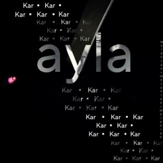 A Y L A (Karrrofficial) lyrics | Boomplay Music