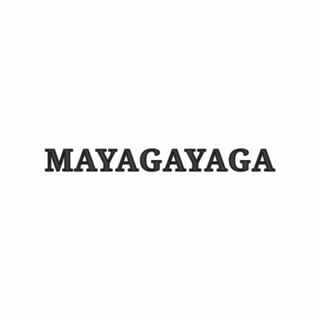 MAYAGAYAGA ft. Excella D & Zorro SA | Boomplay Music