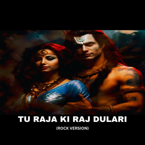Tu Raja Ki Raj Dulari ft. Nasya Band | Boomplay Music
