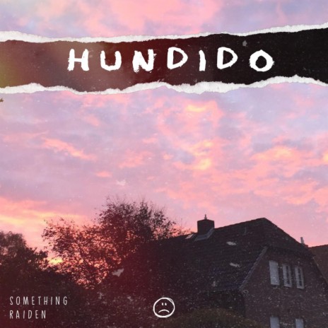 HUNDIDO ft. something