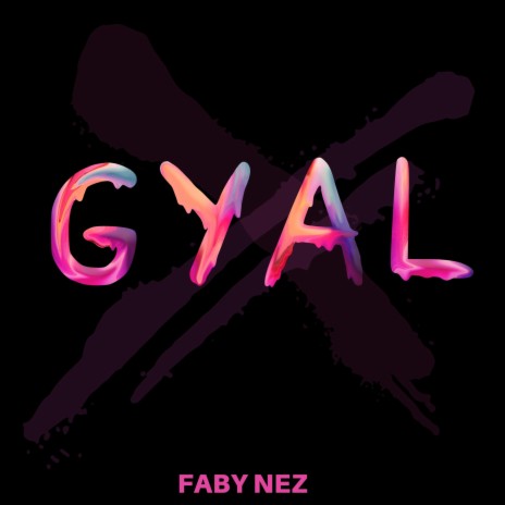 Gyal | Boomplay Music