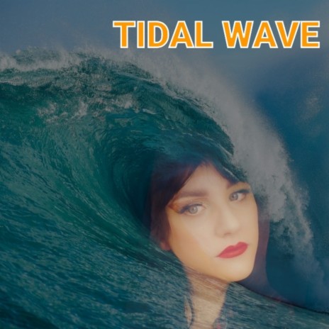 Tidal Wave | Boomplay Music