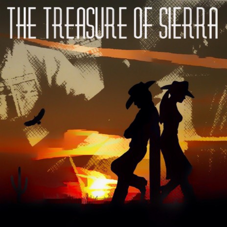 The Treasure Of Sierra