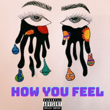 How You Feel | Boomplay Music