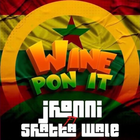 Wine Pon It ft. Shatta Wale | Boomplay Music