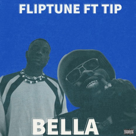 Bella ft. T.I.P | Boomplay Music