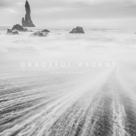 Graceful Ascent ft. Sergey Yenanov | Boomplay Music