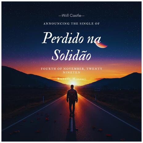 Perdido na solidão | Boomplay Music