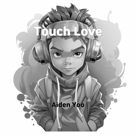 Touch Love | Boomplay Music