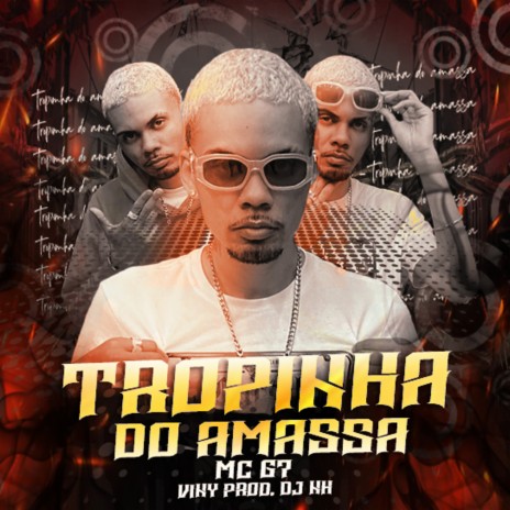 Tropinha do Amassa ft. dj nh & vini prod | Boomplay Music