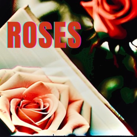 Roses | Boomplay Music