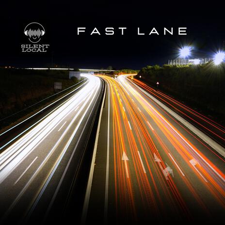 Fast Lane | Boomplay Music