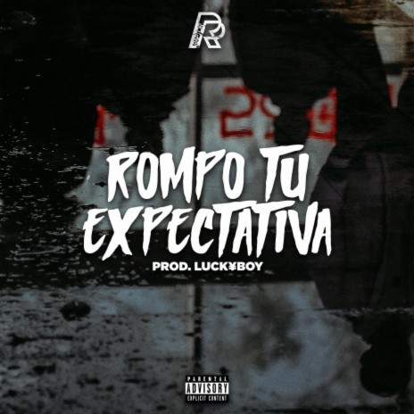 Rompo tu Expectativa | Boomplay Music