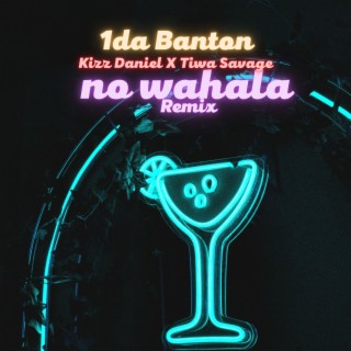 No wahala (remix) ft. Kizz daniel & Tiwa